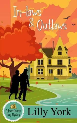 Cover image for In-Laws & Outlaws (a Door County Cozy Mystery Book 1)