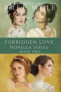 Cover image for A Forbidden Love Novella Box Set Two: Novellas 5 - 8