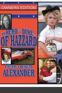 Cover image for My Hero Is a Duke...of Hazzard