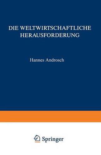 Cover image for Die Weltwirtschaftliche Herausforderung: ... Und Konsequenzen Fur Die Unternehmenspolitik