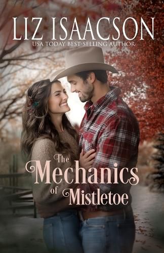Cover image for The Mechanics of Mistletoe: Glover Family Saga & Christian Romance