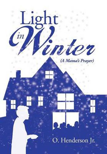 Cover image for Light in Winter: (A Mama's Prayer)