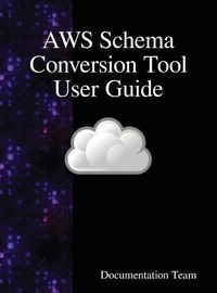 Cover image for AWS Schema Conversion Tool User Guide