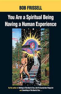 Cover image for You are a Spiritual Being Having a Human Experience