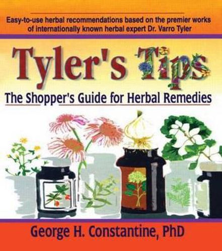 Cover image for Tyler's Tips: The Shopper's Guide for Herbal Remedies