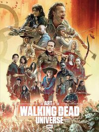 Cover image for The Art of AMC's The Walking Dead Universe