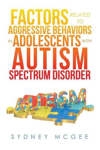 Cover image for Factors Related to Aggressive Behaviors in Adolescents with Autism Spectrum Disorder