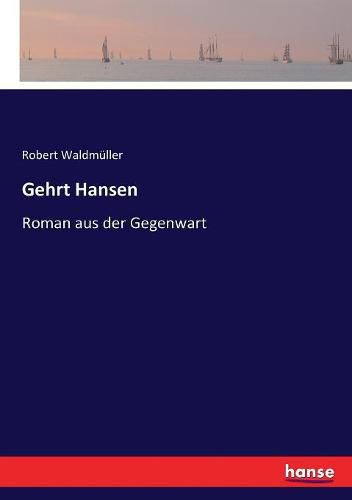 Cover image for Gehrt Hansen: Roman aus der Gegenwart
