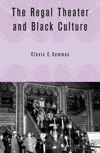 Cover image for The Regal Theater and Black Culture