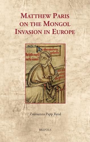 Cover image for Matthew Paris on the Mongol Invasion in Europe