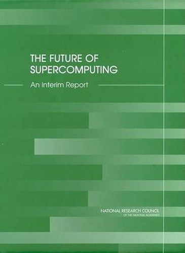 The Future of Supercomputing: An Interim Report