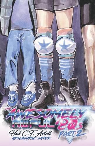 Cover image for The Awesomely Awful '80s, Part 2