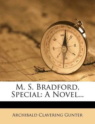 Cover image for M. S. Bradford, Special: A Novel...