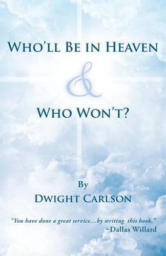 Cover image for Who'll Be in Heaven & Who Won't?