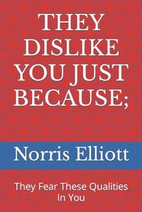 Cover image for They Dislike You Just Because;