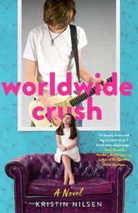 Cover image for Worldwide Crush: A Novel