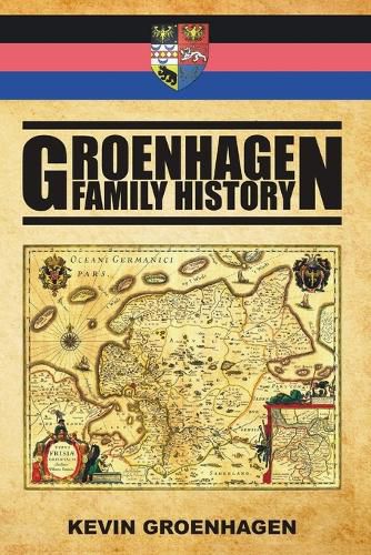 Cover image for Groenhagen Family History