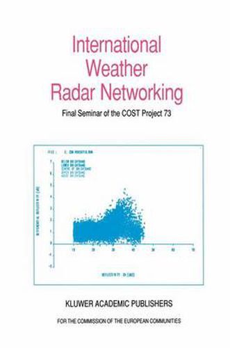 Cover image for International Weather Radar Networking: Final Seminar of the COST Project 73