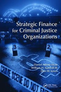 Cover image for Strategic Finance for Criminal Justice Organizations