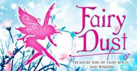 Cover image for Fairy Dust: The treasure box of fairy magic and wisdom