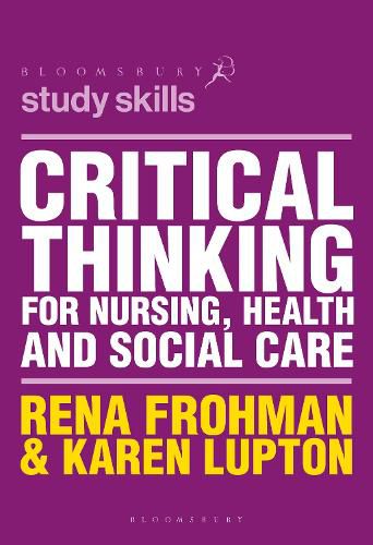 Cover image for Critical Thinking for Nursing, Health and Social Care