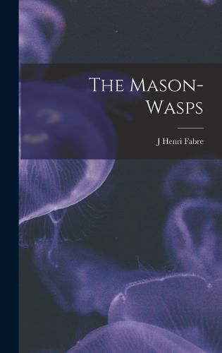 The Mason-Wasps