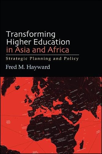 Cover image for Transforming Higher Education in Asia and Africa: Strategic Planning and Policy