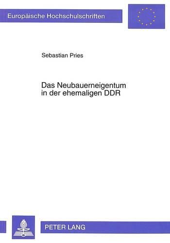 Cover image for Das Neubauerneigentum in Der Ehemaligen Ddr