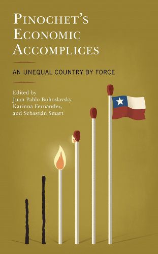 Cover image for Pinochet's Economic Accomplices: An Unequal Country by Force