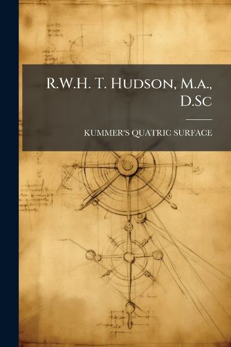 Cover image for R.W.H. T. Hudson, M.a., D.Sc