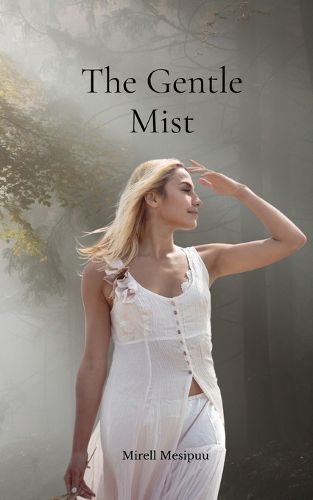 The Gentle Mist