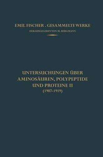 Cover image for Untersuchungen uber Aminosauren, Polypeptide und Proteine II (1907-1919)