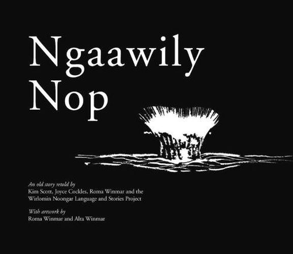 Cover image for Ngaawily Nop: An old story retold