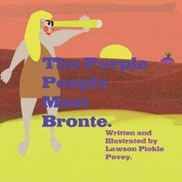 Cover image for The Purple People meet Bronte.