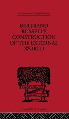 Bertrand Russell's Construction of the External World