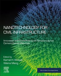 Cover image for Nanotechnology for Civil Infrastructure: Innovation and Eco-efficiency of Nanostructured Cement-Based Materials