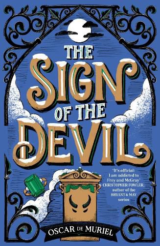 The Sign of the Devil: The Final Frey & McGray Mystery - All Will Be Revealed...