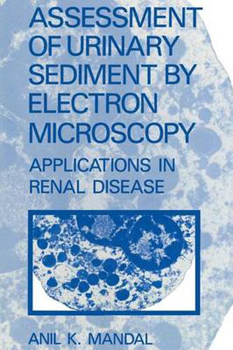 Cover image for Assessment of Urinary Sediment by Electron Microscopy: Applications in Renal Disease