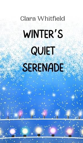 Cover image for Winter's Quiet Serenade