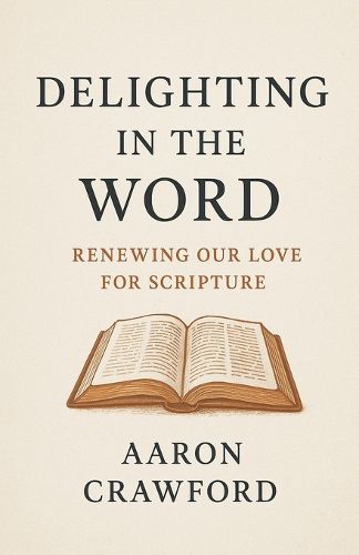Cover image for Delighting in the Word