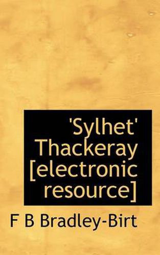 Cover image for 'Sylhet' Thackeray [Electronic Resource]