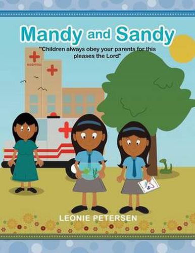 Mandy and Sandy: Children always obey your parents for this pleases the Lord