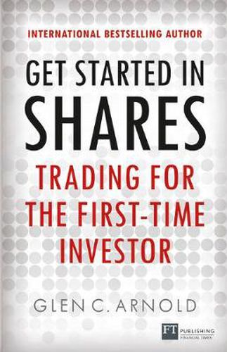 Cover image for Get Started in Shares: Trading for the First-Time Investor