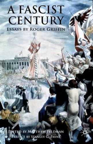 Cover image for A Fascist Century: Essays by Roger Griffin