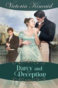 Cover image for Darcy and Deception: A Pride and Prejudice Variation