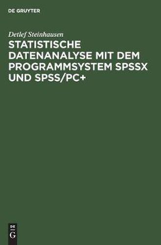Cover image for Statistische Datenanalyse mit dem Programmsystem SPSSx und SPSS/PC+