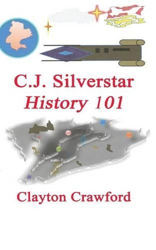 Cover image for C.J. Silverstar: History 101