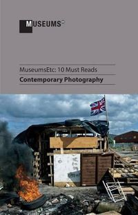 Cover image for 10 Must Reads: Contemporary Photography