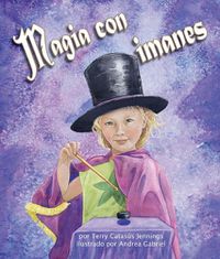 Cover image for Magia Con Imanes (Magnetic Magic)