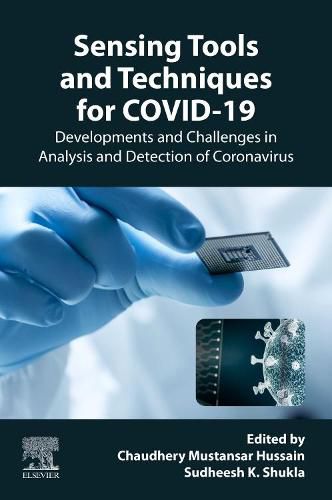 Cover image for Sensing Tools and Techniques for COVID-19: Developments and Challenges in Analysis and Detection of Coronavirus
